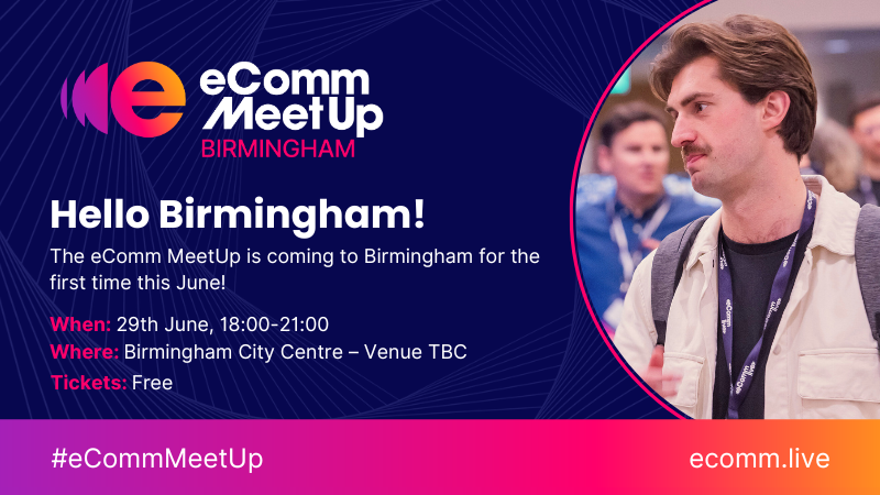 eComm MeetUp Birmingham – 29th June 2023